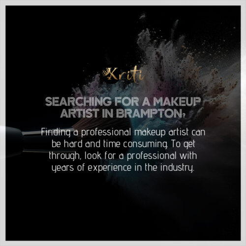 Searching For A Makeup Artist In Brampton