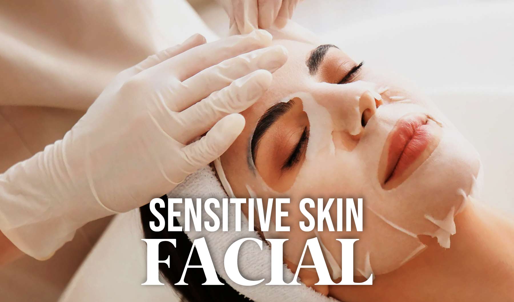 Sensitive Skin Facial Treatment