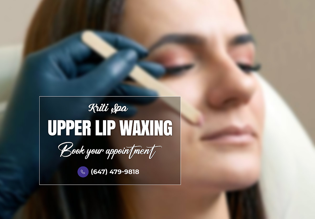 Upper Lip Waxing Kriti Spa Brampton